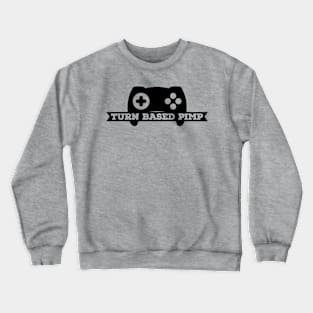 Turn Based Pimp Crewneck Sweatshirt